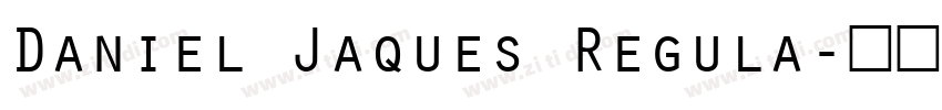 Daniel Jaques Regula字体转换